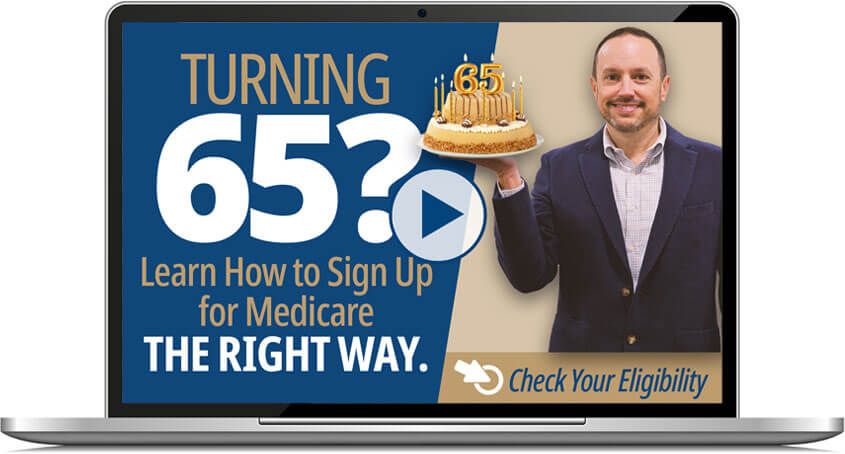 Turning 65? Learn how to sign up for Medicare the right way!